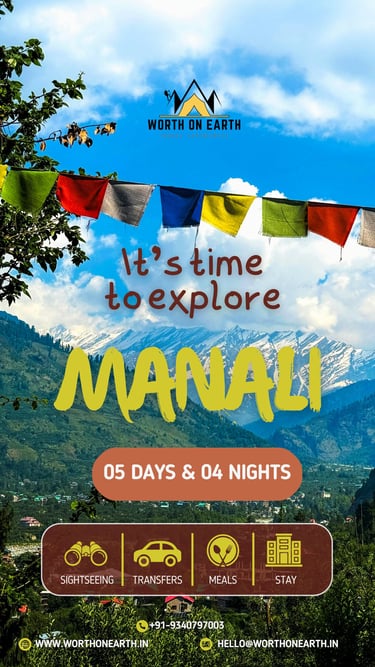 Manali tour, Himachal Pradesh, worth on earth