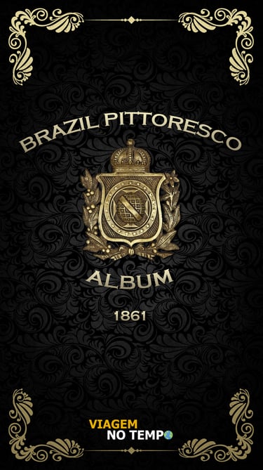 BRAZIL PITTORESCO - 1861