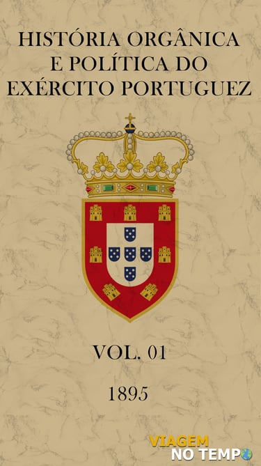 História orgânica e política do exército portuguez - Vol 01 