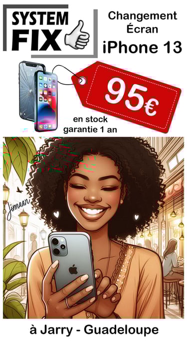réparation écran iphone 13 en Guadeloupe, à Jarry