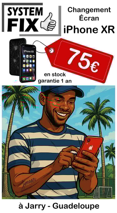 Changement écran iPhone XR en Guadeloupe à Jarry