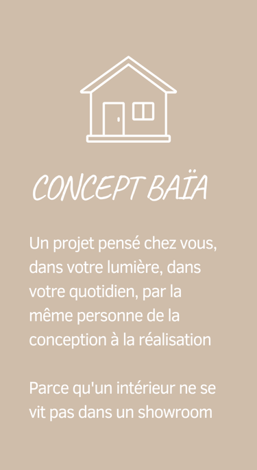 Concept Baïa Home : projet pensé chez vous, un seul interlocuteur de la conception à la réalisation