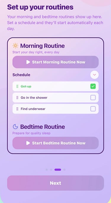 Your morning and bedtime routine tasks are added to the focus screen exactly when you need them