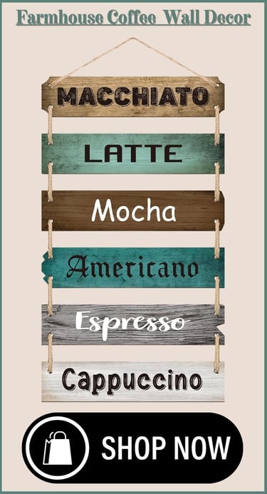Farmhouse Coffee  Wall Decor