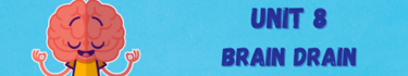 unit 8 2nd year bac brain drain, english course, 2st year bac