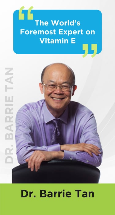 Dr Barrie Tan " The World's Foremost Expert On Vitamin E"