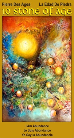 10 Stone of Age Tarot card I Am Abundance 