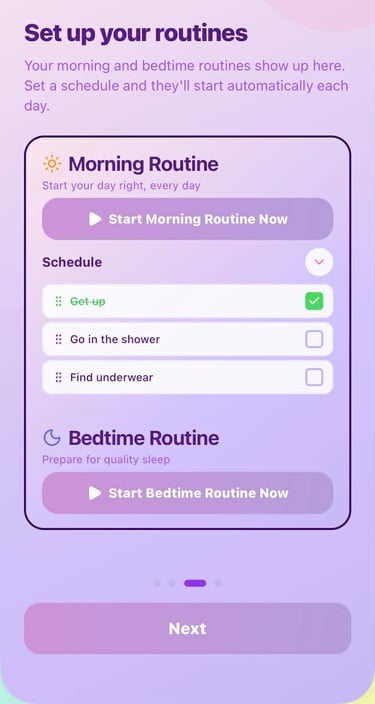 Your morning and bedtime routine tasks are added to the focus screen exactly when you need them