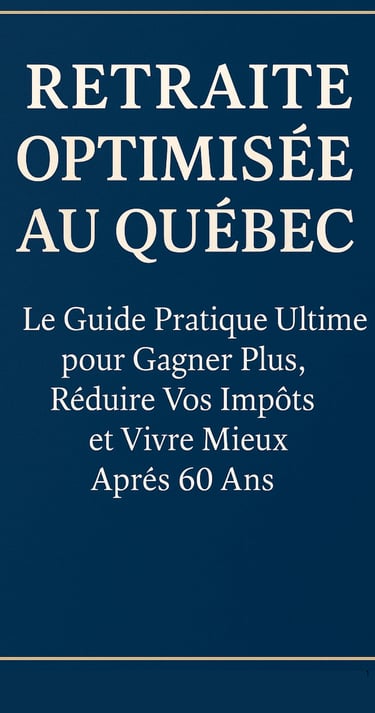  "Couverture du guide Retraite Optimisée au Québec pour augmenter ses revenus en 2025"