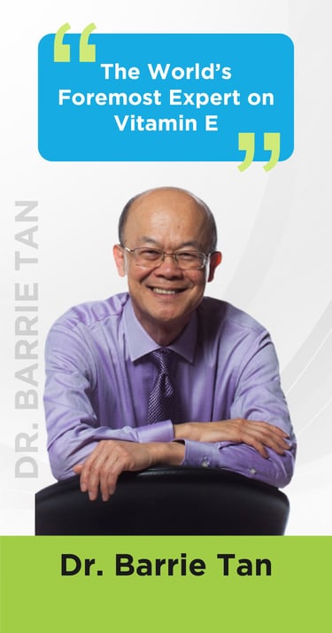 Dr Barrie Tan " The World's Foremost Expert On Vitamin E"