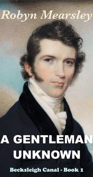 Book cover image of 'A Gentleman Unknown', a Regency historical romance by Robyn Mearsley