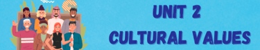 unit 2 2nd year bac cultural values, english course, 2st year bac