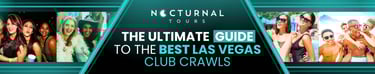 Nocturnal Tours - Ultimate Guide to Las Vegas Club Crawls.