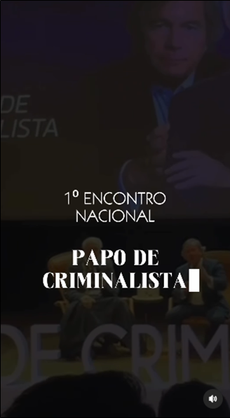 Reels para o Encontro Papo de Criminalista