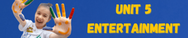 unit 5 1st year bac entertainment, english course, 1st year bac