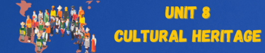 unit 8 1st year bac cultural heritage, english course, 1st year bac