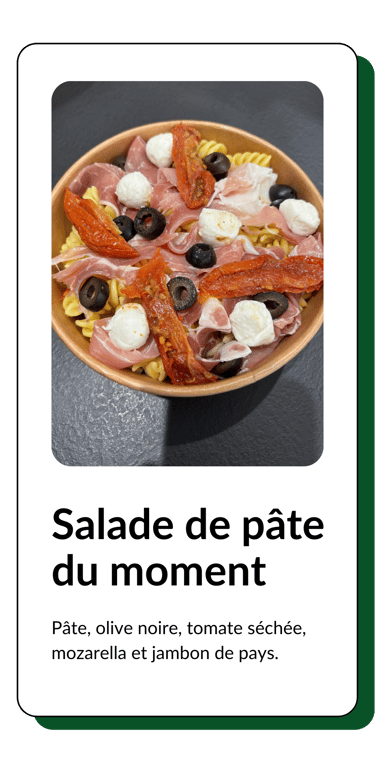 salade de pâte, olive noire, tomate séchée, mozarella et jambon de pays
