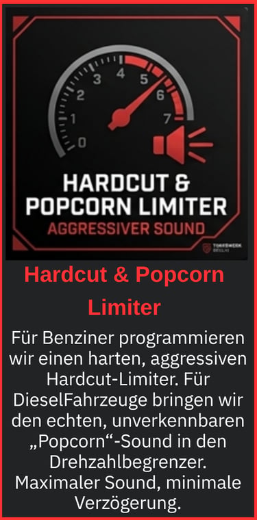 Hardcut Limiter und Popcorn Sound für Diesel und Benziner Berlin