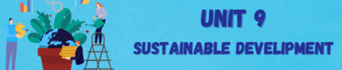 unit 9 2nd year bac sustainable development, english course, 2st year bac
