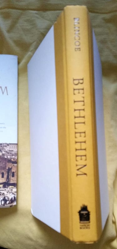 Bethlehem: Biography of a Town by Nicholas Blincoe