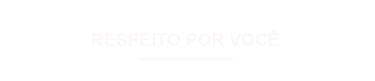 Titulo sobre o Respeito que a Wood Decor tem  por você