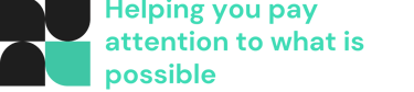 Logo and quote: Helping you pay attention to what is possible