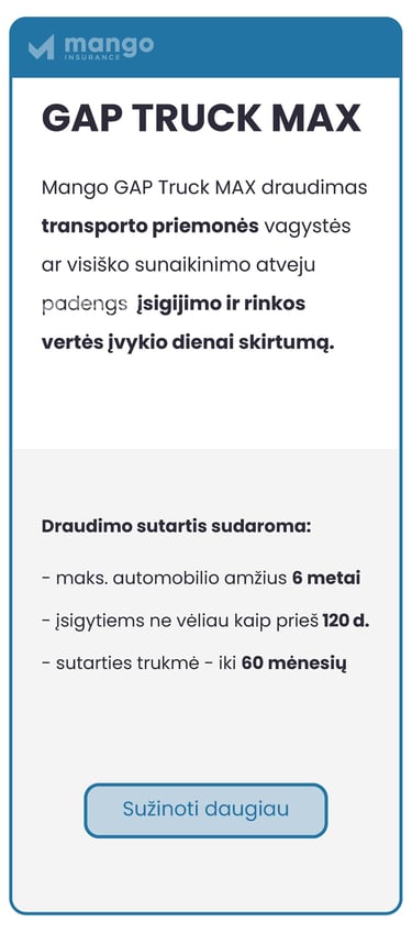 GAP TRUCK MAX draudimas - kad ir kas nutiktų darbo metu