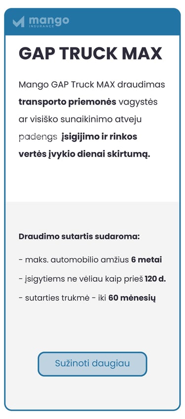 GAP TRUCK MAX draudimas - kad ir kas nutiktų darbo metu