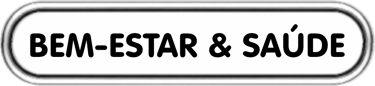 Bem-Estar e Saúde