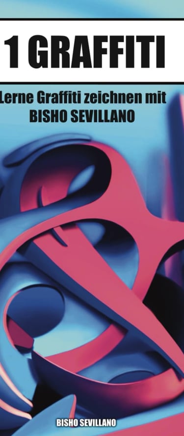 1 GRAFFITI – Graffiti-Buch für Anfänger, lernen Sie Schritt für Schritt, wie man Buchstaben zeichnet