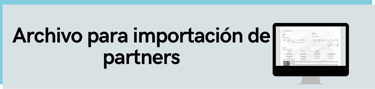 Archivo para importación de partners