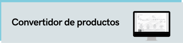 Convertidor de productos