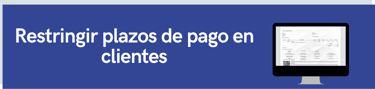 Restringir plazos de pago en clientes