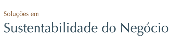 Soluções em Sustentabilidade do Negócio 