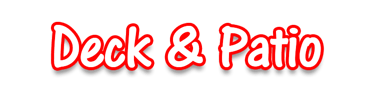 a red and white sign that says deck and patio