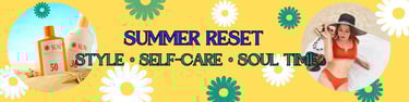 Summer Reset: Style • Self-Care • Soul Time blog post amazon recommendations eternalsoulwriter.com