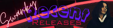 Swanky's-Recent-Releases