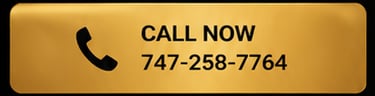 CALL NOW 747-258-7764