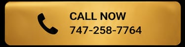 CALL NOW 747-258-7764