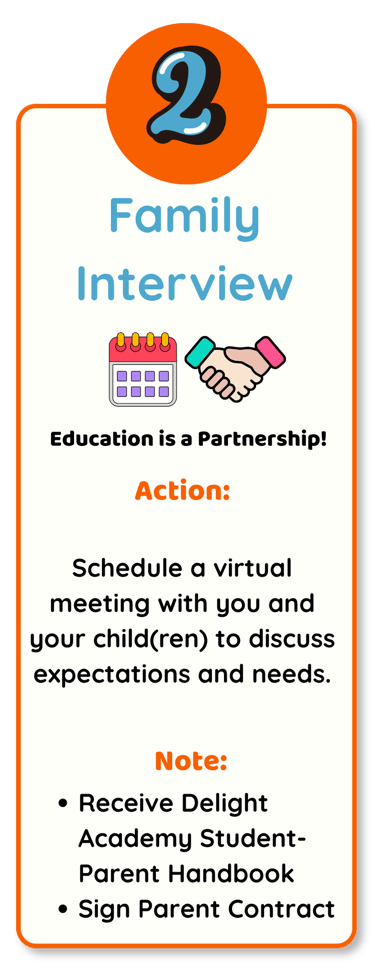 Admission steps for our accredited virtual school  detailing family interviews