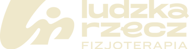 Ludzka Rzecz Fizjoterapia dobry fizjoterapeuta Warszawa Żoliborz