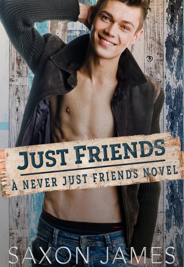 Just Friends by Saxon James