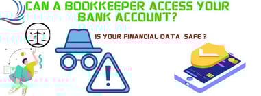 Graphic discussing bookkeepers and bank account access. Features the header 'CAN A BOOKKEEPER ACCESS