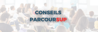 Tous les conseils pour bien appréhender Parcoursup