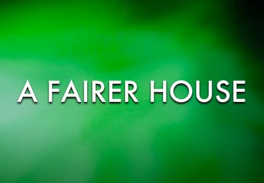 A Fairer House
