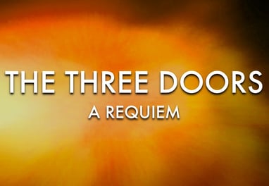 The Three Doors A Requiem