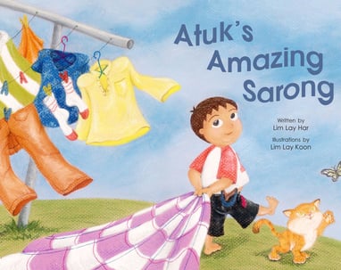 Atuk's Amazing Sarong picturebook by Lim Lay Har illustrations by Lim Lay Koon publisher Oyez!Books