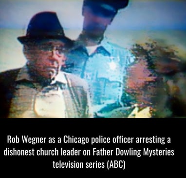 Rob Wegner as a Chicago police officer on Father Dowling Mysteries television show (ABC)