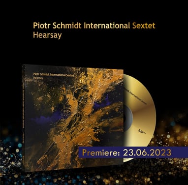 Piotr Schmidt - Hearsay / new album 