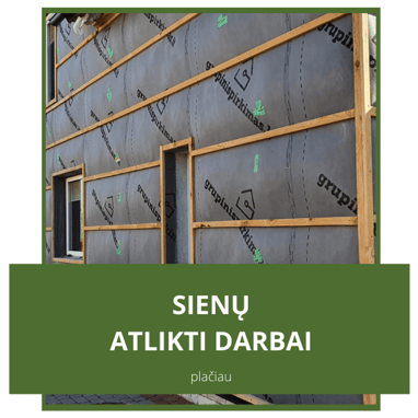 sienų šiltinimo atlikti darbai